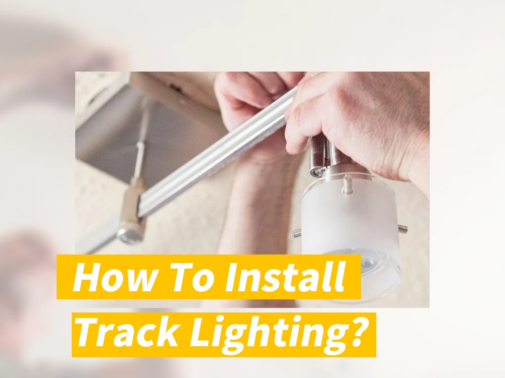 how to install track lighting